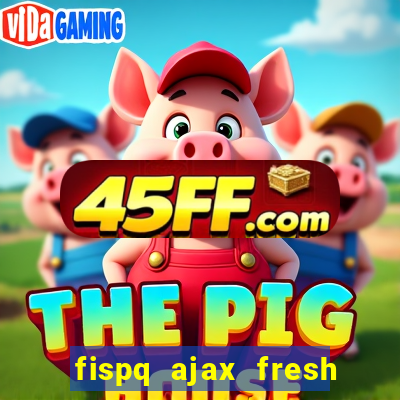 fispq ajax fresh limpeza profunda